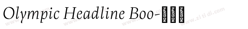 Olympic Headline Boo字体转换 Olympic Headline Boo字体转换